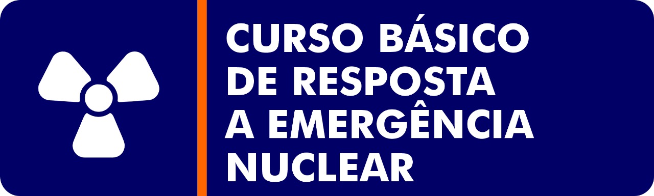 CURSO BÁSICO DE RESPOSTA A EMERGÊNCIAS NUCLEARES